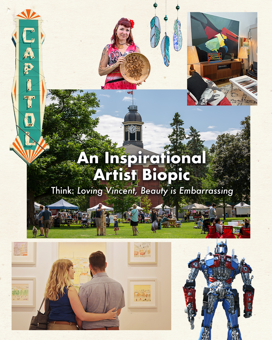 Collage of the Port Hope Arts Fest, design shops, art shows, giant robot sculpture with the wordmark An Inspirational Artist Biopic